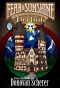 Cover: Fear & Sunshine: Prelude - Donovan Scherer