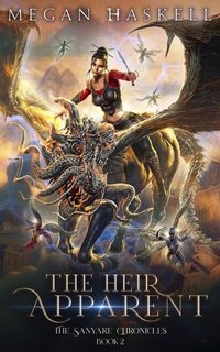 Enlarge image Cover: The Heir Apparent (The Sanyare Chronicles, #2) - Trabuco Ridge Press