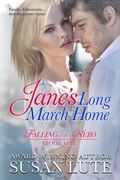 Cover: Jane's Long March Home (Falling For A Hero, #1) - Susan Lute