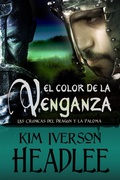 Cover: El color de la venganza (Las Cr&oacute;nicas del Drag&oacute;n y la Paloma) - Pendragon Cove Press