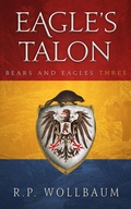 Cover: Eagle's Talon (Bears and Eagles, #3) - R.P. Wollbaum