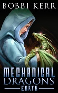 Cover: Earth (Mechanical Dragons Series, #3) - Bobbi Kerr