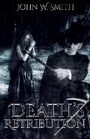 Cover: Death's Retribution - John Smith