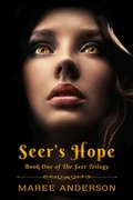 Cover: Seer's Hope (The Seer Trilogy, #1) - Maree Anderson
