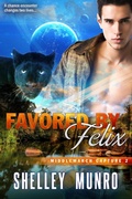 Cover: Favored by Felix (Middlemarch Capture, #2) - Shelley Munro