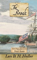 Cover: The Break: Tales From a Revolution - Nova-Scotia - Lars D. H. Hedbor