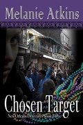 Cover: Chosen Target (New Orleans Detectives, #3) - Melanie Atkins