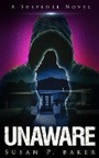 Cover: Unaware - Refugio Press