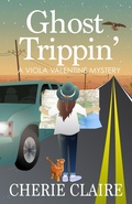 Cover: Ghost Trippin' (Viola Valentine Mystery, #4) - Happy Gris Gris Publishing