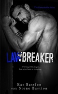 Cover: Lawbreaker (Unbreakable, #3) - Unbreakable