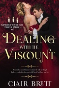 Cover: Dealing with the Viscount (Improper Wives for Proper Lords series, #1) - Improper Wives for Proper Lords series
