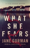 Cover: What She Fears (Adam Kaminski Mystery Series, #4) - Adam Kaminski Mystery Series