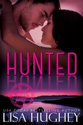 Cover: Hunted (ALIAS Private Witness Security Romance, #2) - Salty Kisses Press, LLC