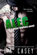 Cover: Alec (Slater Brothers, #2) - L.A. Casey