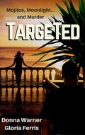 Cover: Targeted (Blair and Piermont Crime Thriller, #1) - Donna J. Warner