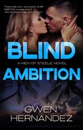 Cover: Blind Ambition (Men of Steele, #2) - Men of Steele