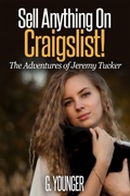Cover: Sell Anything On Craigslist! (The Adventures of Jeremy Tucker, #1) - G. Younger