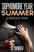 Cover: Sophomore Year Summer (A Stupid Boy Story, #8) - G. Younger