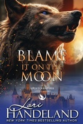 Cover: Blame it on the Moon (The Nightcreature Novels) - Lori Handeland