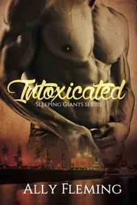 Enlarge image Cover: Intoxicated (Sleeping Giants Book I) - AlTonya Washington