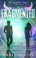 Cover: Fragmented (Untamed Series, #2) - Ineja Press