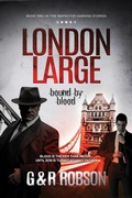 Cover: London Large: Bound by Blood (Detective Hawkins Crime Thriller Series, #2) - London Large Publishing