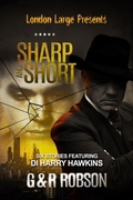 Cover: London Large: Sharp and Short (London Large Short Stories, #1) - London Large Publishing