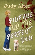 Cover: Pigface and the Perfect Dog (Oak Grove Mysteries, #2) - Alter Ego Press
