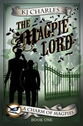 Cover: The Magpie Lord (A Charm of Magpies, #1) - A Charm of Magpies