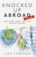 Cover: Knocked Up Abroad Again - Lisa Ferland