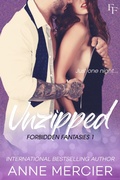 Cover: Unzipped (Forbidden Fantasies, #1) - Anne Mercier