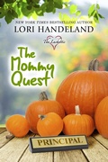 Cover: The Mommy Quest (The Luchettis, #6) - Lori Handeland