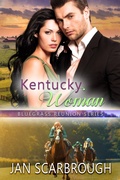 Cover: Kentucky Woman (Bluegrass Reunion Series, #1) - Jan Scarbrough