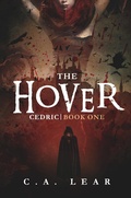 Cover: The Hover: Cedric, Book 1 - C. A. LEAR