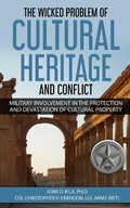 Cover: The Wicked Problem of Cultural Heritage and Conflict - Christopher V. Herndon