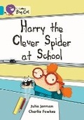 Cover: Harry the Clever Spider at School - Collins
