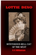 Cover: Lottie Deno - Mysterious Hell Cat of the West - Indian Head Publishing