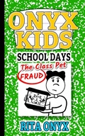 Cover: The Class Pet Fraud (Onyx Kids School Days, #2) - Onyx Kids School Days