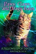 Cover: Paws, Claws, and Magic Tales (Fellowship of Fantasy, #5) - H. L. Burke