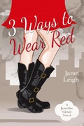 Cover: 3 Ways to Wear Red (The Jennifer Cloud Series, #3) - The Jennifer Cloud Series