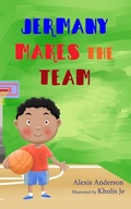 Cover: Jermany Makes the Team - Alexis Anderson