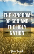 Cover: The Kingdom of God and the Holy Nation - Hayes Press