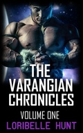 Cover: The Varangian Chronicles Volume I - Loribelle Hunt