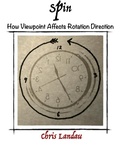Cover: Spin: How Viewpoint affects Rotation Direction - Chris Landau