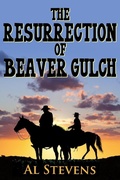 Cover: The Resurrection of Beaver Gulch - Mockingbird Songs & Stories