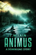 Cover: Animus (A Dominions Story) - TW Iain