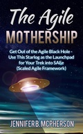 Cover: The Agile Mothership - Jennifer B. McPherson