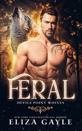 Cover: Feral (Devils Point Wolves, #4) - Gypsy Ink Books