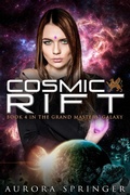 Cover: Cosmic Rift (Grand Masters' Galaxy, #4) - Aurora Springer