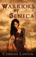 Cover: Warriors of Seneca (The Seneca Series, #1) - Corrina Lawson